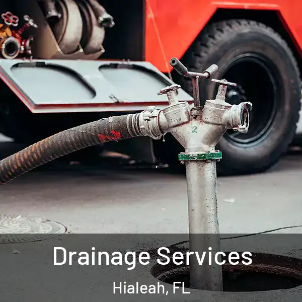  Drainage Services Hialeah, FL