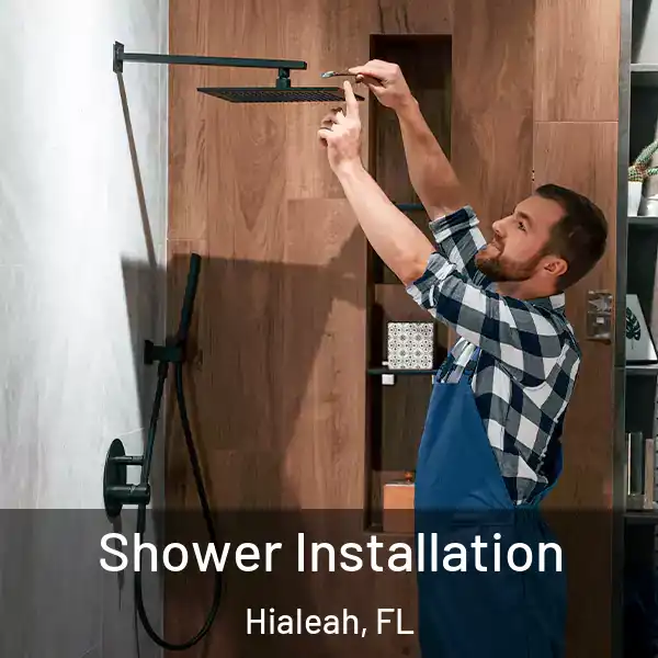  Shower Installation Hialeah, FL