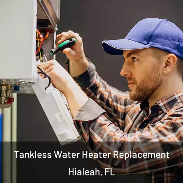  Tankless Water Heater Replacement Hialeah, FL