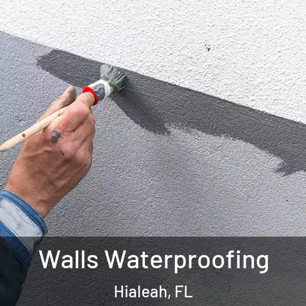  Walls Waterproofing Hialeah, FL