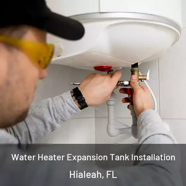  Water Heater Expansion Tank Installation Hialeah, FL