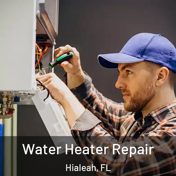  Water Heater Repair Hialeah, FL