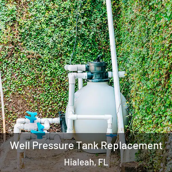  Well Pressure Tank Replacement Hialeah, FL